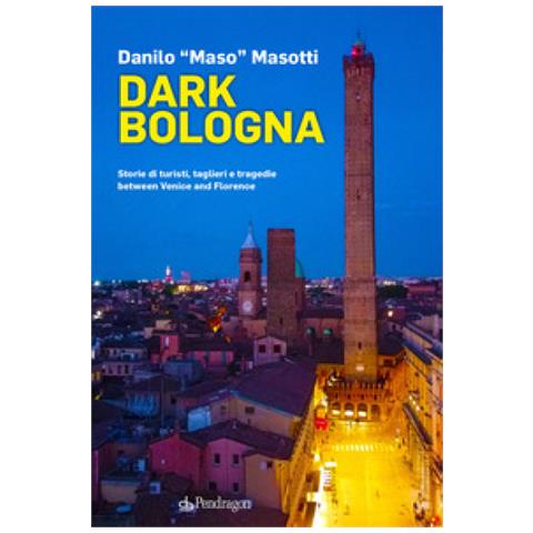 Danilo Masotti - Dark Bologna - Foto 1