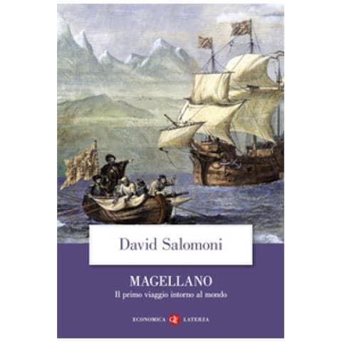 David Salomoni - Magellano. Il Primo Viaggio Intorno Al Mondo - Foto 1