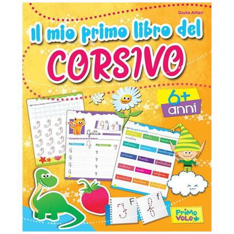 Giulia Alfieri - Il mio primo libro del corsivo. Ediz. a colori - Foto 1