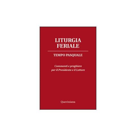 Daniele Piazzi - Liturgia feriale. Tempo pasquale. Commenti e preghiere per il presidente e il lettore - Foto 1