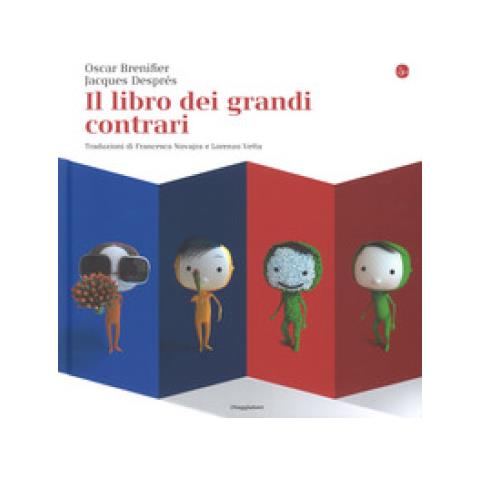 Oscar Brenifier - Il Libro Dei Grandi Contrari - Foto 1