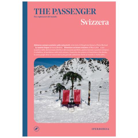 Svizzera. The Passenger. Per Esploratori Del Mondo - Foto 1