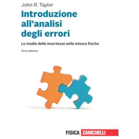 John R. Taylor - Introduzione All'analisi Degli Errori. Lo Studio Delle Incertezze Nelle Misure Fisiche. Con E-book - Foto 1