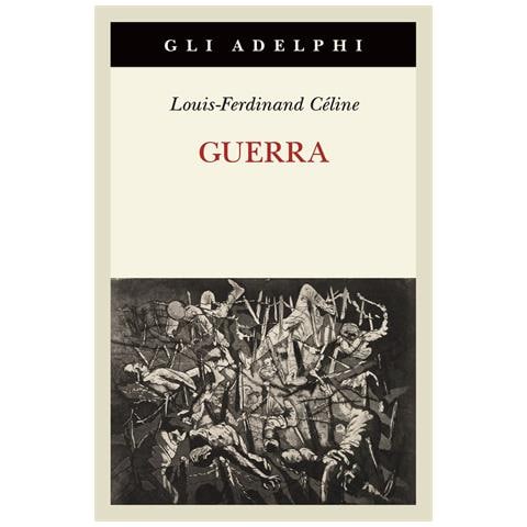 Louis-Ferdinand Céline - Guerra - Foto 1