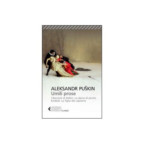 Aleksandr Sergeevic Puškin - Umili prose: I racconti di Belkin-La dama di picche-Kirdzali-La figlia del capitano - Foto 1