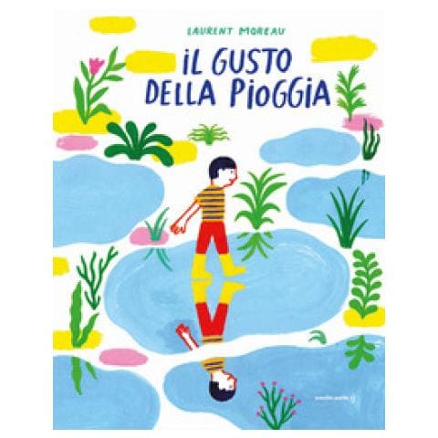 Laurent Moreau - Il gusto della pioggia. Ediz. illustrata - Foto 1