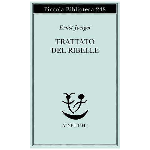 Ernst Jünger - Trattato del ribelle - Foto 1