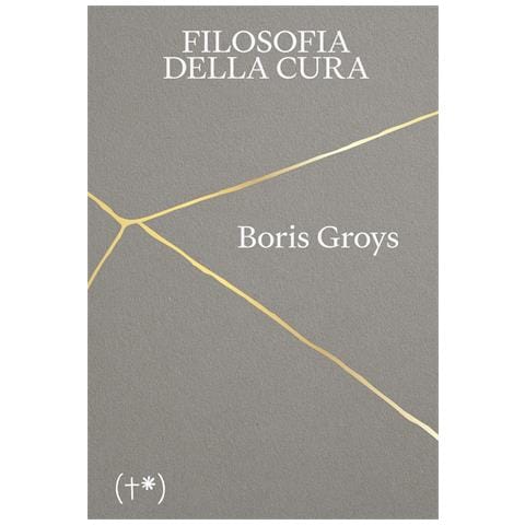 Boris Groys - Filosofia della cura - Foto 1