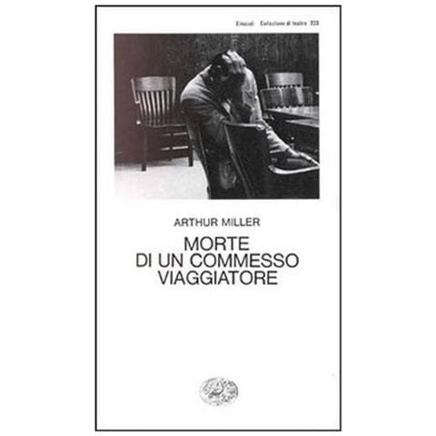 Arthur Miller - Morte di un commesso viaggiatore - Foto 2