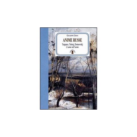 Giuseppe Ghini - Anime russe. Turgenev, Tolstoj, Dostoevskij. L'uomo nell'uomo - Foto 1