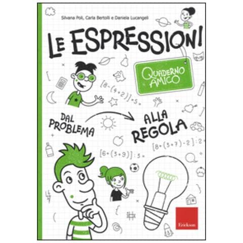 Silvana Poli - Le espressioni. Quaderno amico. Dal problema alla regola - Foto 1