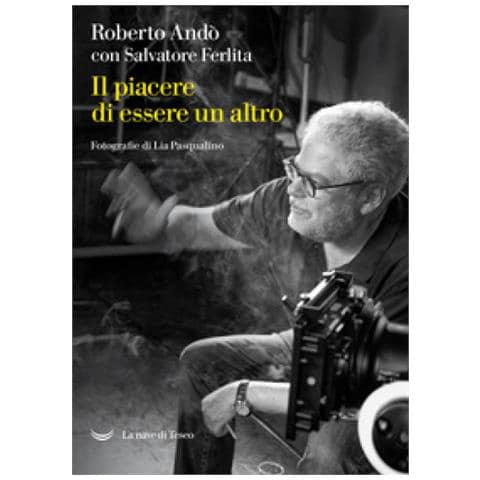 Roberto Andò - Il piacere di essere un altro - Foto 1