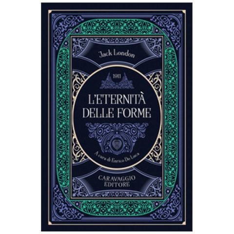Jack London - L'eternità Delle Forme - Foto 1