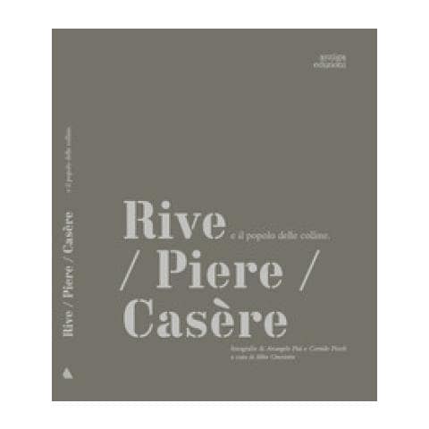 Rive / Piere / casère E Il Popolo Delle Colline - Foto 1