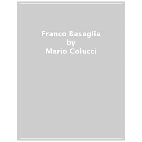 Mario Colucci - Franco Basaglia - Foto 1