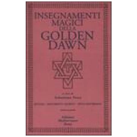 S. Fusco - Insegnamenti magici della Golden Dawn. Rituali, documenti segreti, testi dottrinali. Vol. 2 - Foto 4