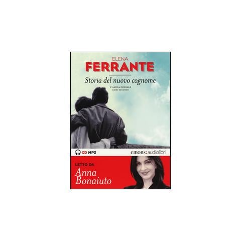 Elena Ferrante - Storia del nuovo cognome. L'amica geniale letto da Anna Bonaiuto. Audiolibro. CD Audio formato MP3. Vol. 2 - Foto 2
