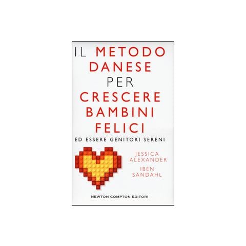 Jessica Alexander - Il metodo danese per crescere bambini felici ed essere genitori sereni - Foto 1