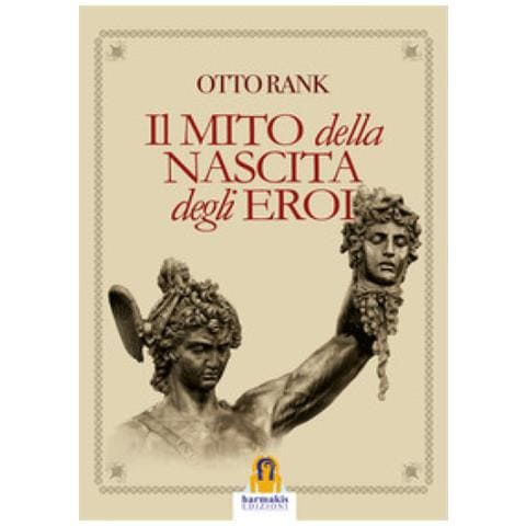 Otto Rank - Il Mito Della Nascita Degli Eroi - Foto 1