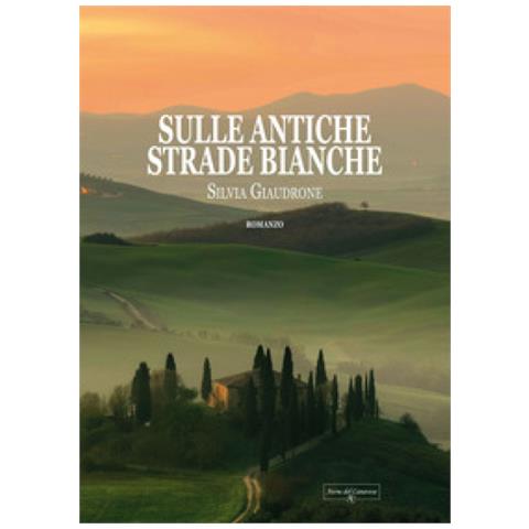 Silvia Giaudrone - Sulle Antiche Strade Bianche - Foto 1