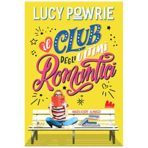 Lucy Powrie - Migliori Amici. Il Club Degli Ultimi Romantici. Nuova Ediz. - Foto 1