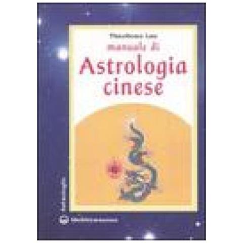 Theodora Lau - Manuale di astrologia cinese - Foto 2