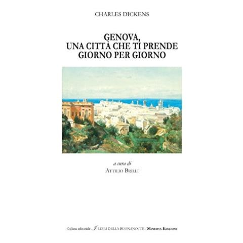 Charles Dickens - Genova, una città che ti prende giorno per giorno - Foto 2