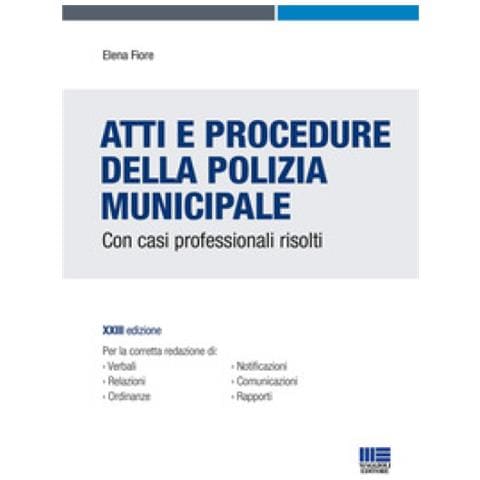 Elena Fiore - Atti E Procedure Della Polizia Municipale - Foto 1