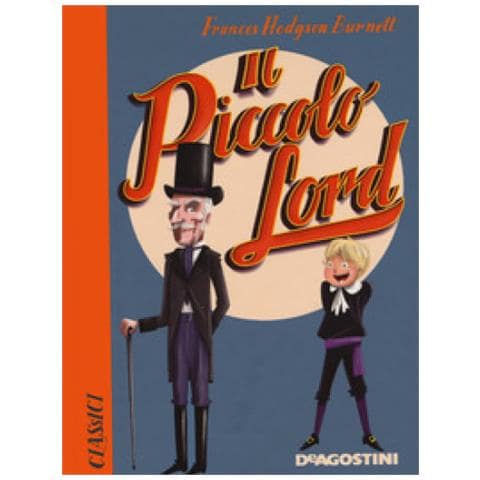 Frances Eliza Hodgson Burnett - Il Piccolo Lord - Foto 1