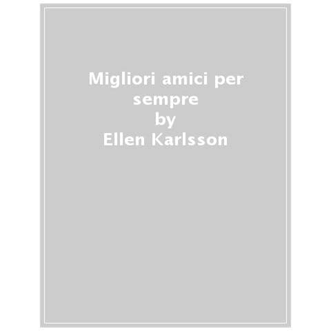 Ellen Karlsson - Migliori Amici Per Sempre - Foto 1