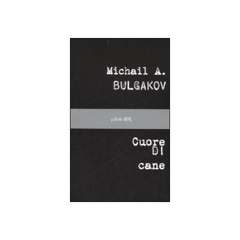 Michail Bulgakov - Cuore di cane - Foto 1