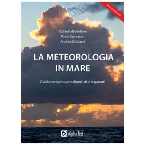 Paolo Corazzon - La meteorologia in mare. Guida completa per diportisti e regatanti - Foto 2