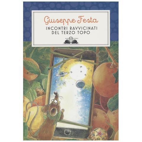 Giuseppe Festa - Incontri Ravvicinati Del Terzo Topo - Foto 2