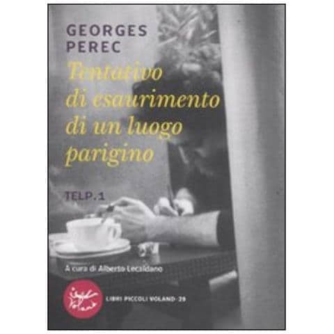 Georges Perec - Tentativo di esaurimento di un luogo parigino. TELP. 1 - Foto 3