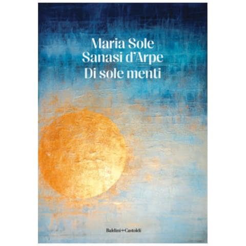 Maria Sole Sanasi D'arpe - Di Sole Menti - Foto 1