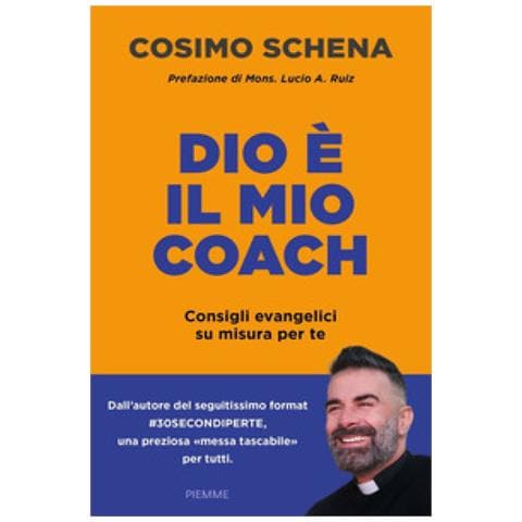 Cosimo Schena - Dio È Il Mio Coach. Consigli Evangelici Su Misura Per Te - Foto 1