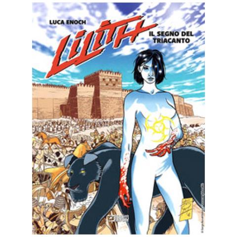 Luca Enoch - Lilith. Il Segno Del Triacanto - Foto 1