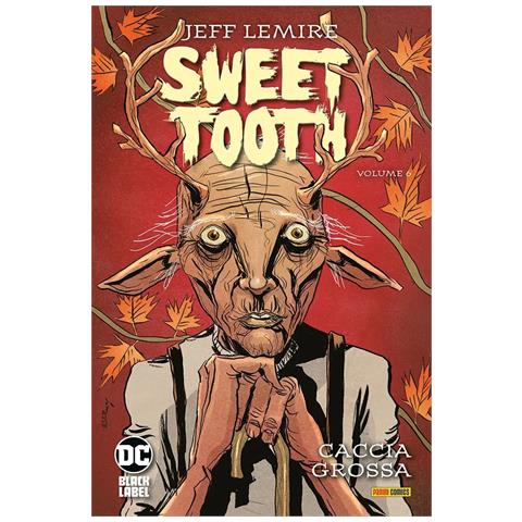 Jeff Lemire - Sweet tooth. Vol. 6: Caccia Grossa - Foto 1