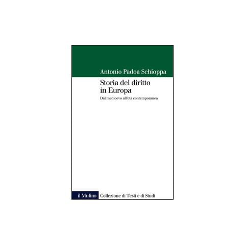 Storia del diritto in Europa. Dal Medioevo all'età contemporanea - Foto 1
