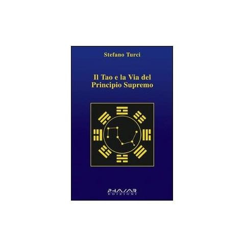 Stefano Turci - Il tao e la via del principio supremo - Foto 1