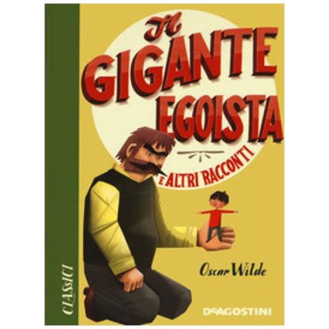 Oscar Wilde - Il Gigante Egoista - Foto 1