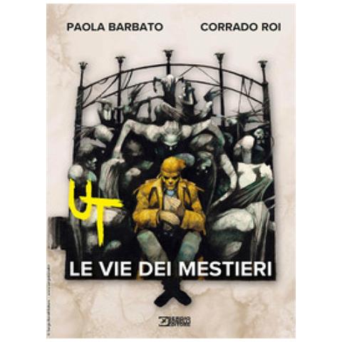 Paola Barbato - Ut. Vol. 2: Le vie dei mestieri - Foto 1