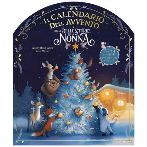 Karine-Marie Amiot - Il calendario dell'Avvento delle belle storie della nonna. Ediz. a colori - Foto 1