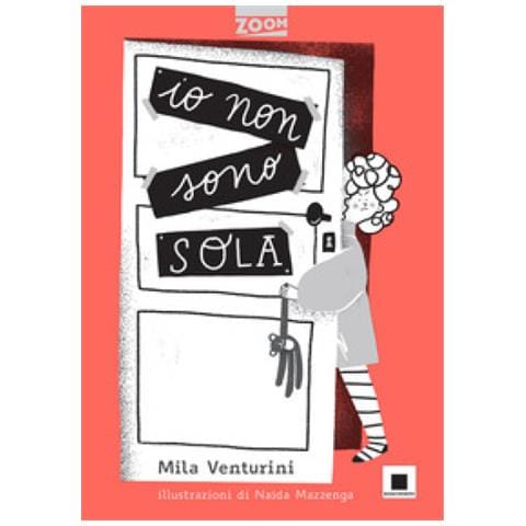 Mila Venturini - Io Non Sono Sola. Ediz. Illustrata - Foto 1
