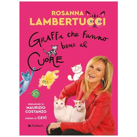 Rosanna Lambertucci - Graffi Che Fanno Bene Al Cuore - Foto 4