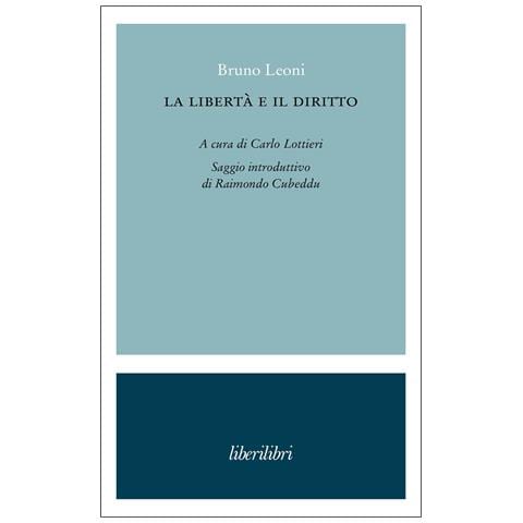 Bruno Leoni - La libertà e il diritto - Foto 1
