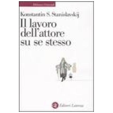 Konstantin S. Stanislavskij - Il lavoro dell'attore su se stesso - Foto 2