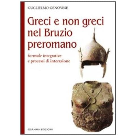 Guglielmo Genovese - Greci e non greci nel Bruzio preromano - Foto 2