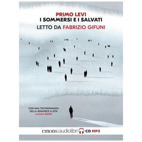 Primo Levi - I Sommersi E I Salvati Letto Da Fabrizio Gifuni. Audiolibro. CD Audio Formato MP3 - Foto 1