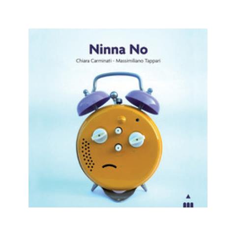 Chiara Carminati - Ninna No. Ediz. Illustrata - Foto 1